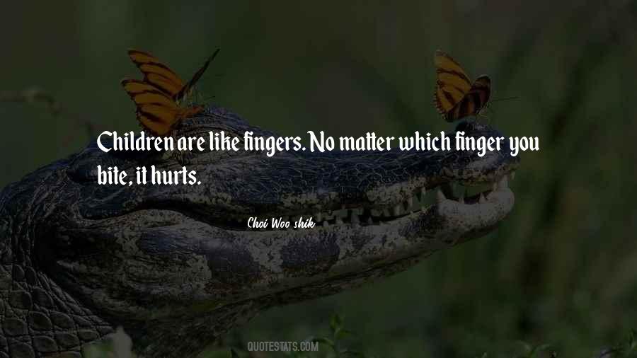 Quotes About Fingers #1734303