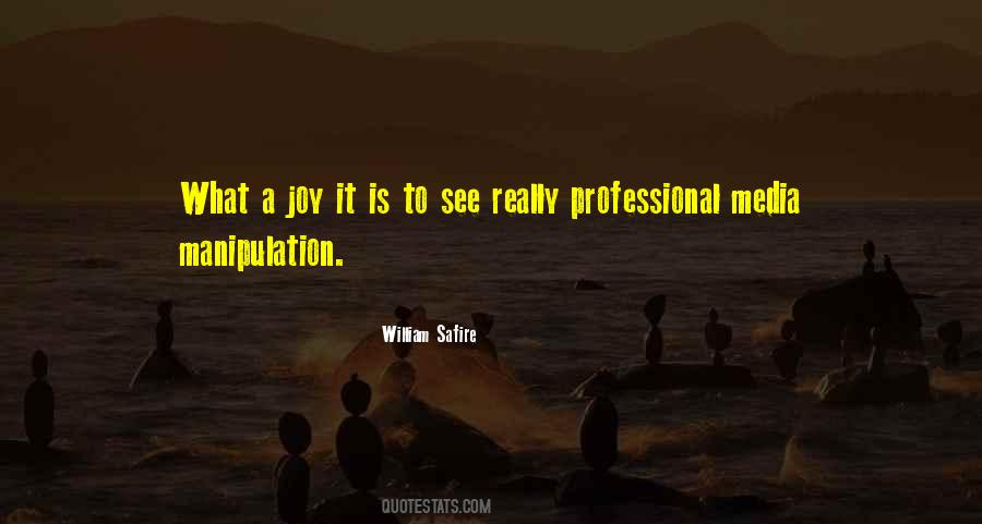 Quotes About Media Manipulation #399241