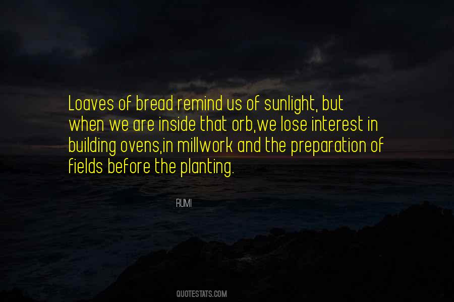 Quotes About Loaves Of Bread #1411870