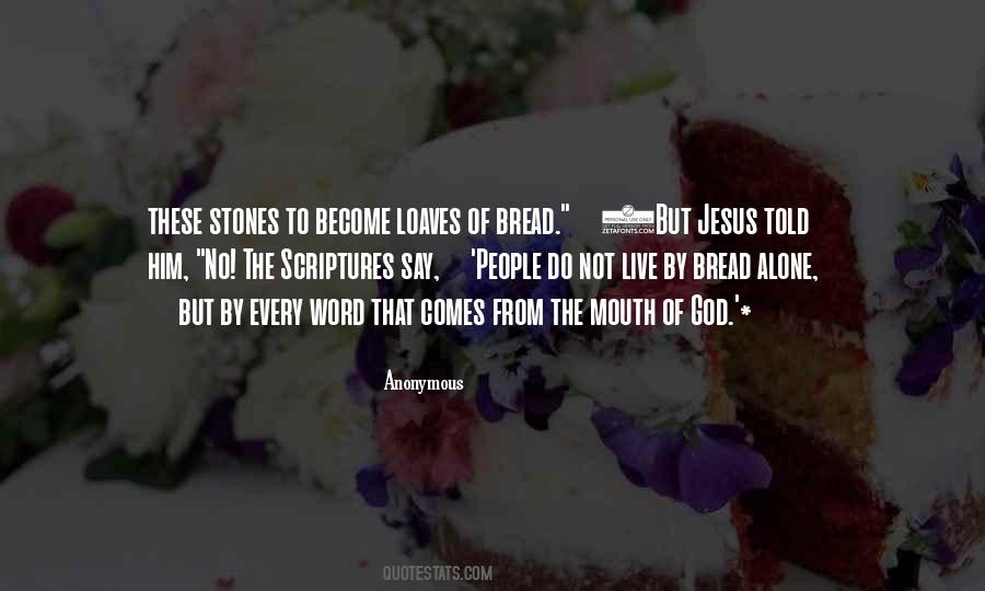 Quotes About Loaves Of Bread #1432565