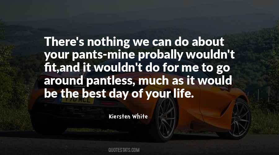 Quotes About White Pants #727875