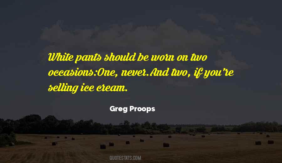 Quotes About White Pants #907964