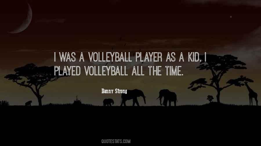 Quotes About Volleyball #47809