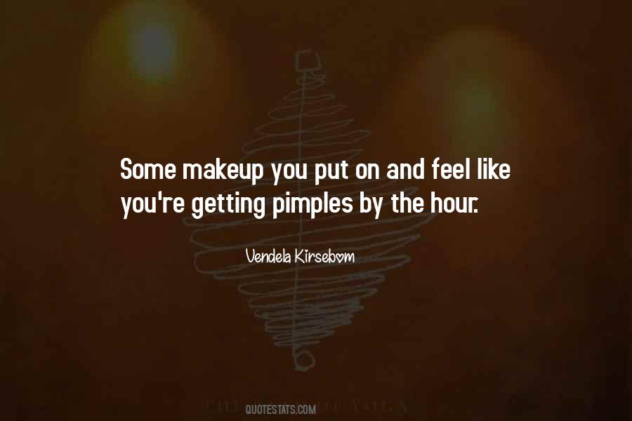 Quotes About Pimples #947290