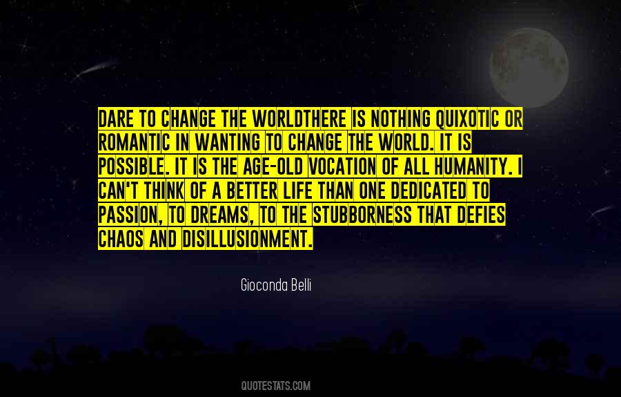 Quotes About Wanting To Change The World #1750074