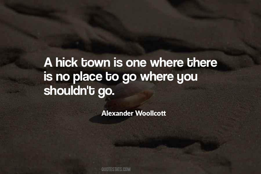 Quotes About No Place To Go #1146318