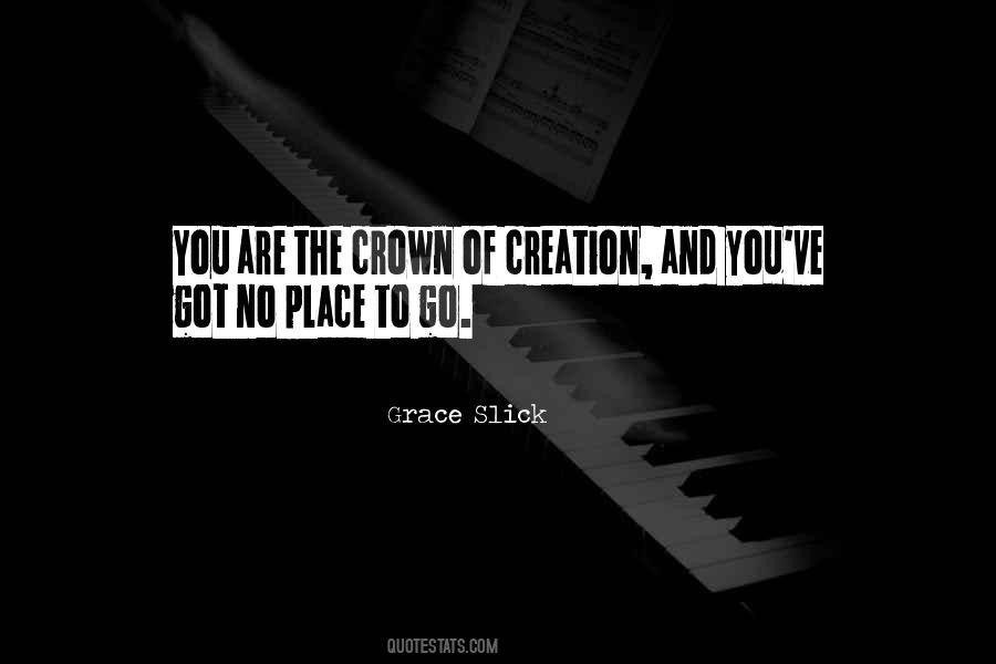 Quotes About No Place To Go #1655422