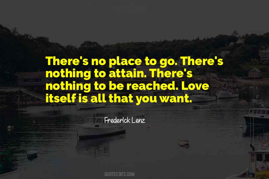 Quotes About No Place To Go #444605