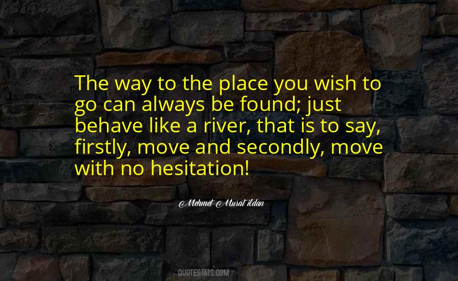 Quotes About No Place To Go #478589