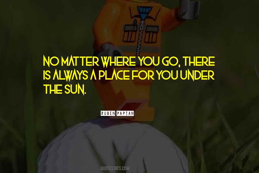 Quotes About No Place To Go #510001