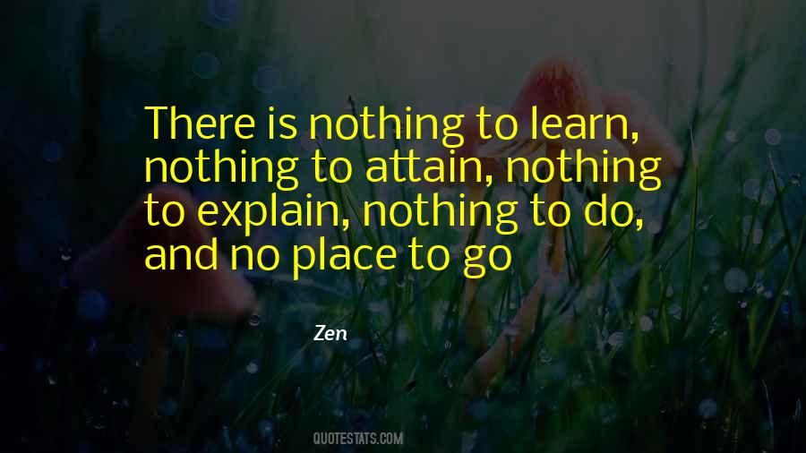 Quotes About No Place To Go #60389