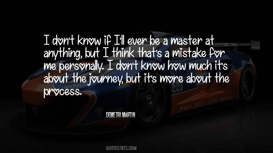 Journey To Know Yourself Quotes #120334