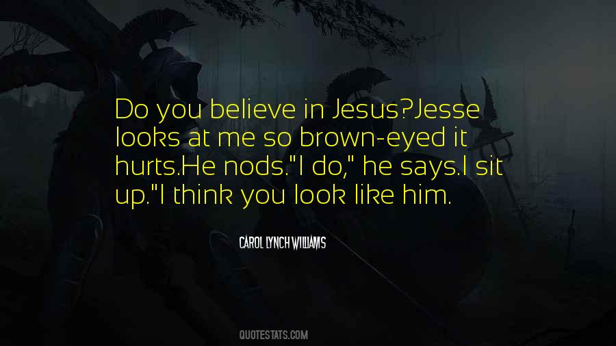 Quotes About Believe In Jesus #285024