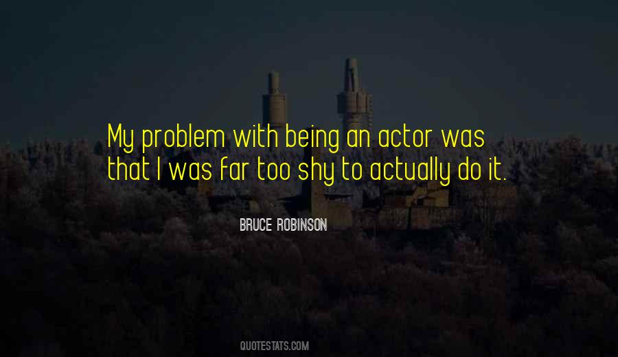 Quotes About Not Being Shy #365092