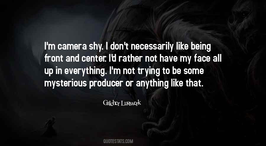 Quotes About Not Being Shy #709673