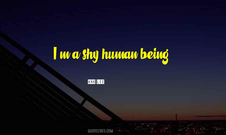 Quotes About Not Being Shy #859598