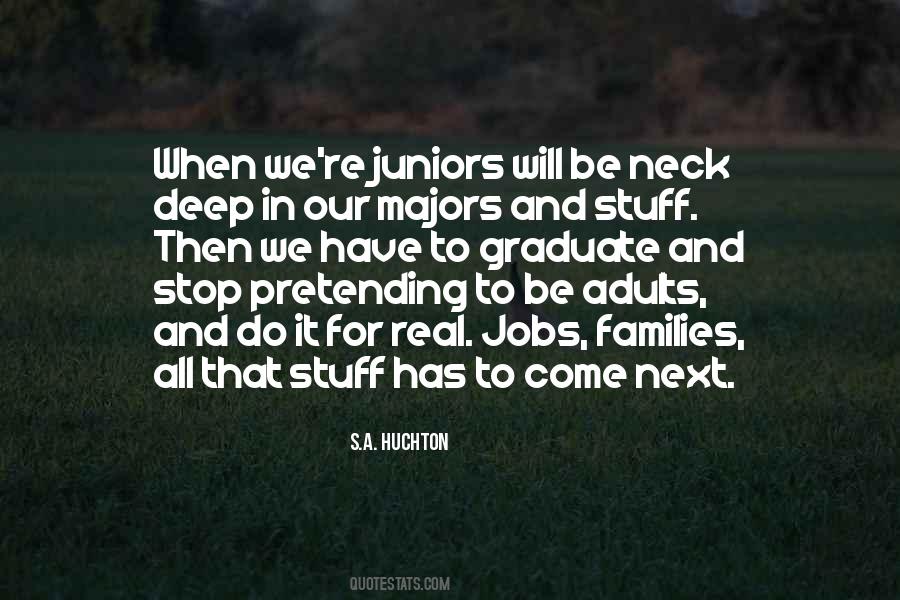 Quotes About Juniors #535071