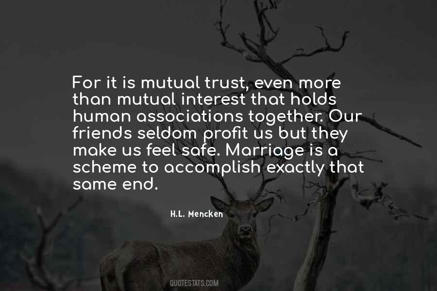 Quotes About Interest Friends #1303927