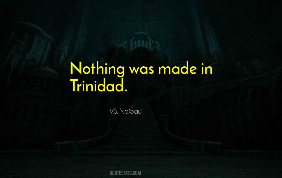 Quotes About Trinidad #1680475