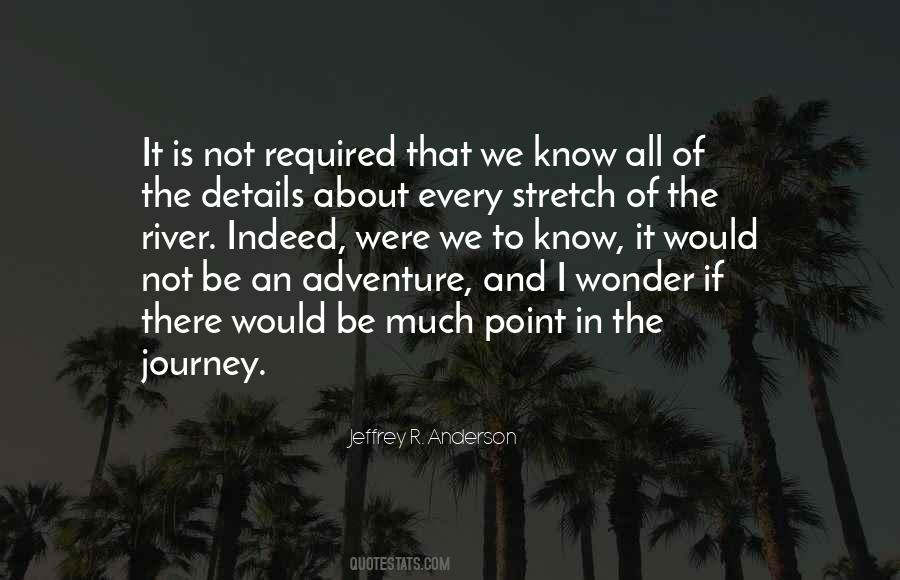 Quotes About Journey And Adventure #1178404