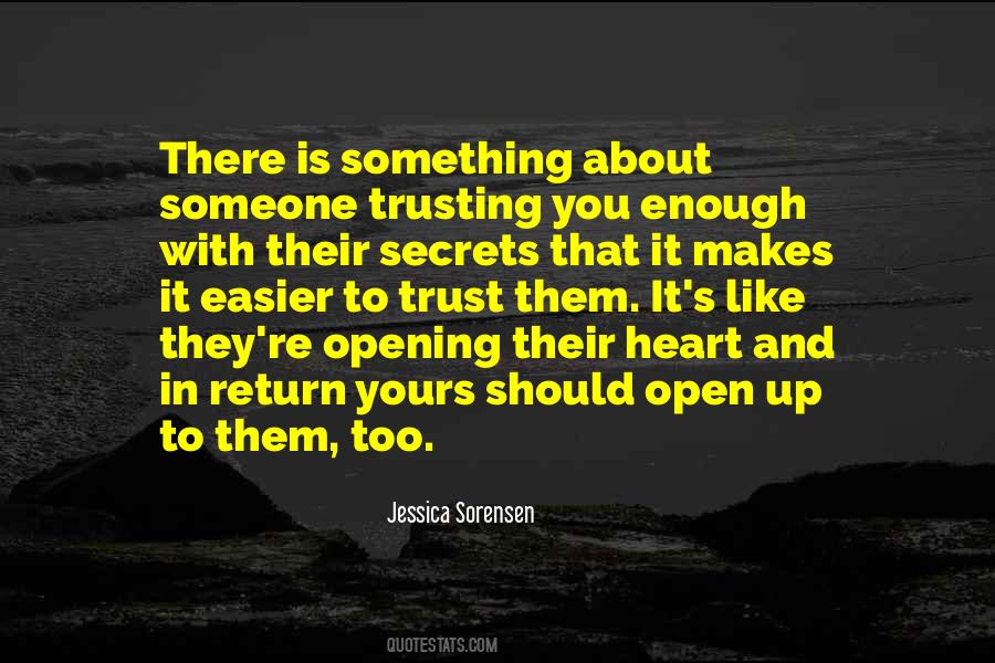 Quotes About Opening Up To Someone #917370