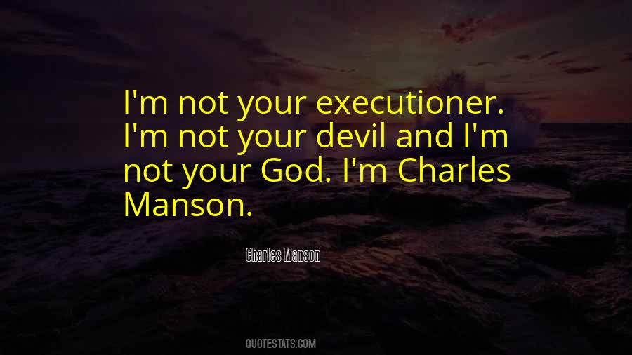 Quotes About Executioners #103250