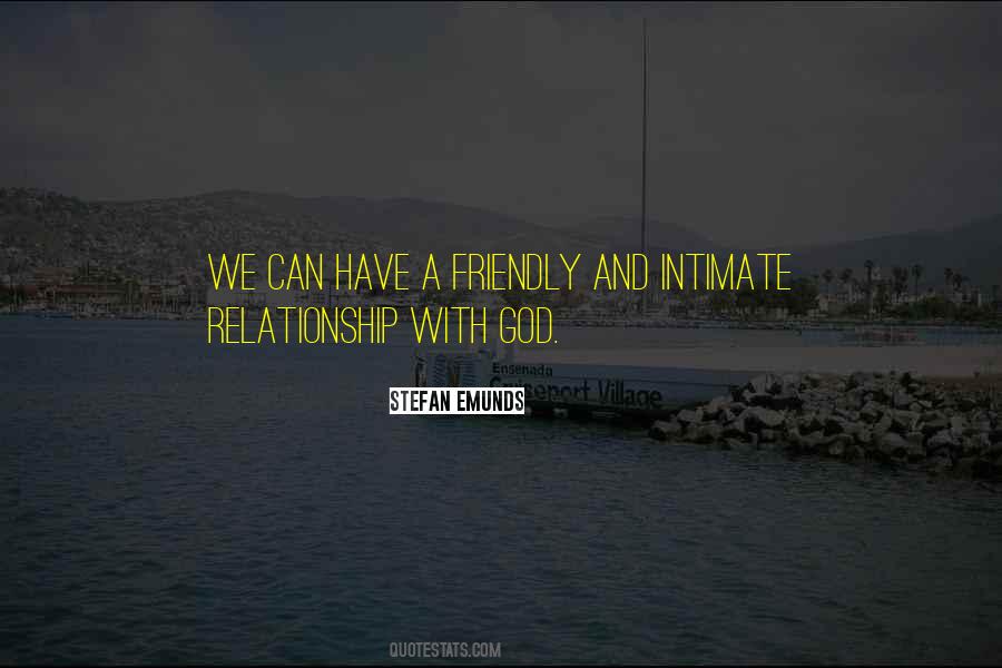 Quotes About Intimate Relationship With God #317821