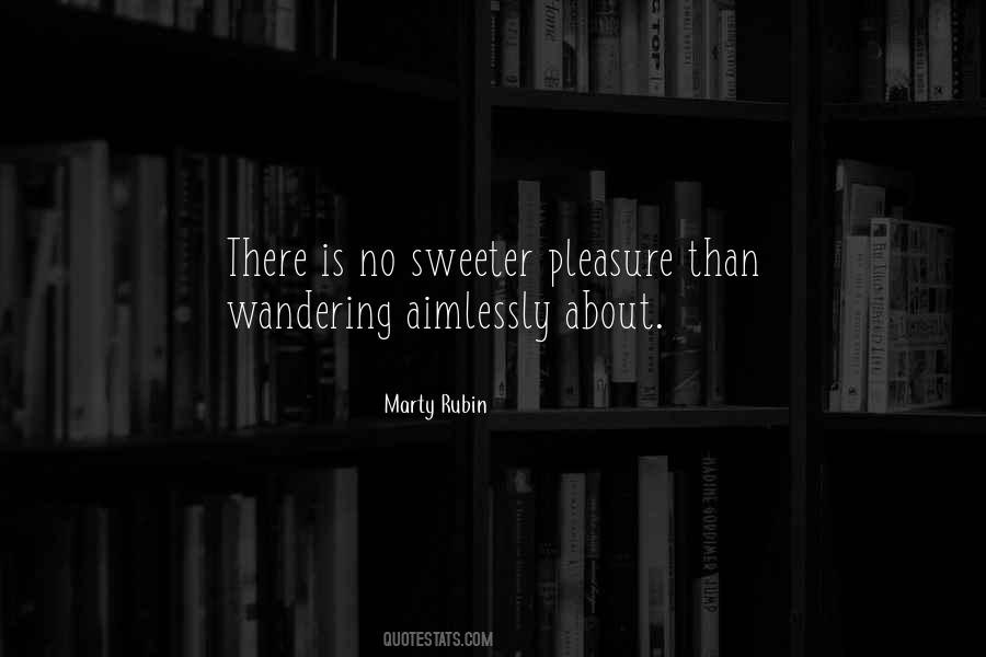 Quotes About Wandering Aimlessly #1738668