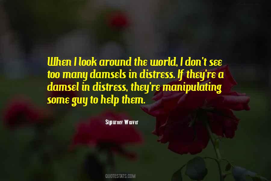 Quotes About Damsels In Distress #1096561