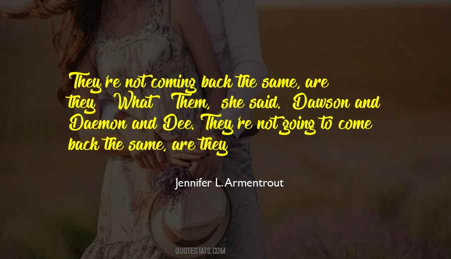 Quotes About Not Coming Back #1692606