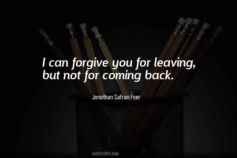 Quotes About Not Coming Back #440349