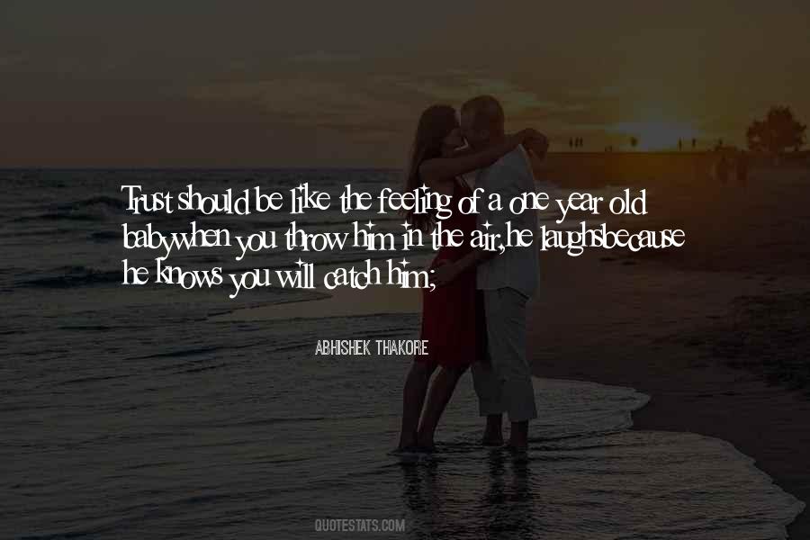 Quotes About A One Year Old #1615554