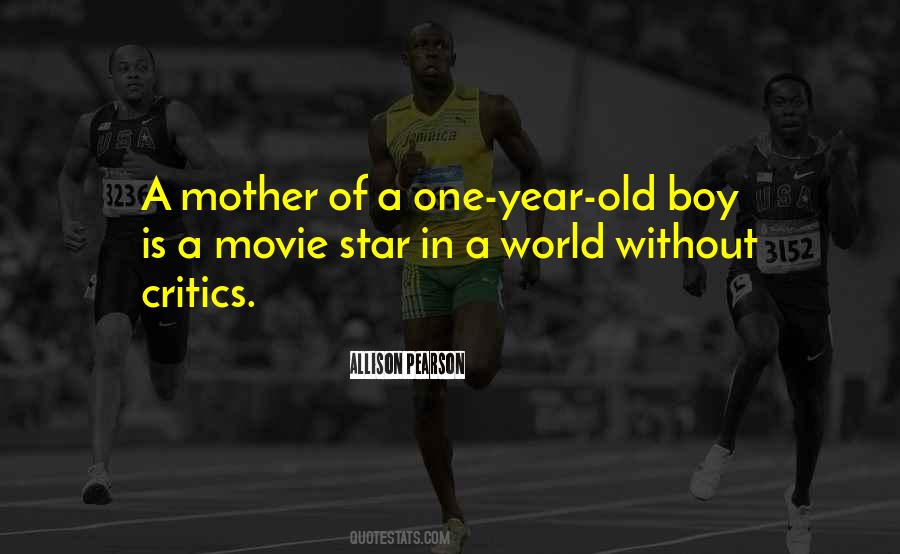 Quotes About A One Year Old #302735