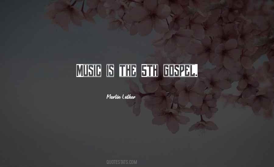 Quotes About Gospel Music #1330099