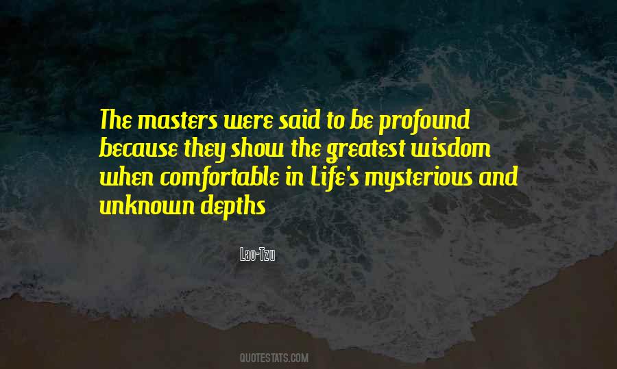 Quotes About Mysterious Life #484914