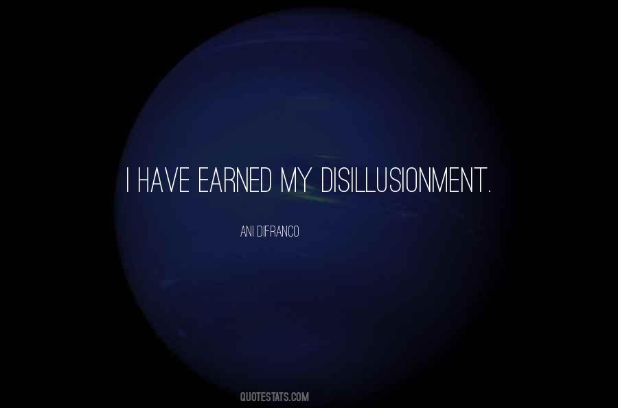 Quotes About Disillusionment #1439936