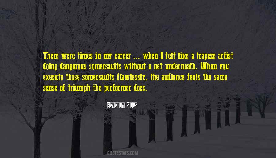 Quotes About Dangerous Times #103339