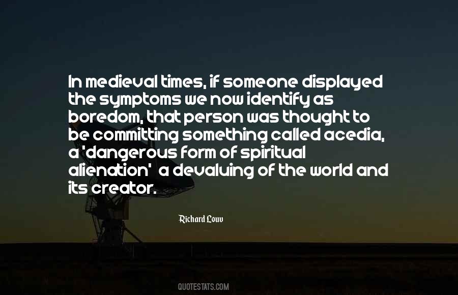 Quotes About Dangerous Times #1257514