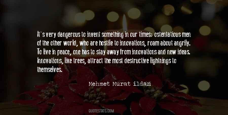 Quotes About Dangerous Times #1611320