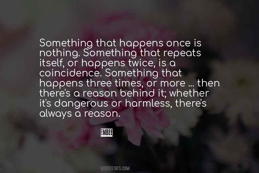 Quotes About Dangerous Times #1707918