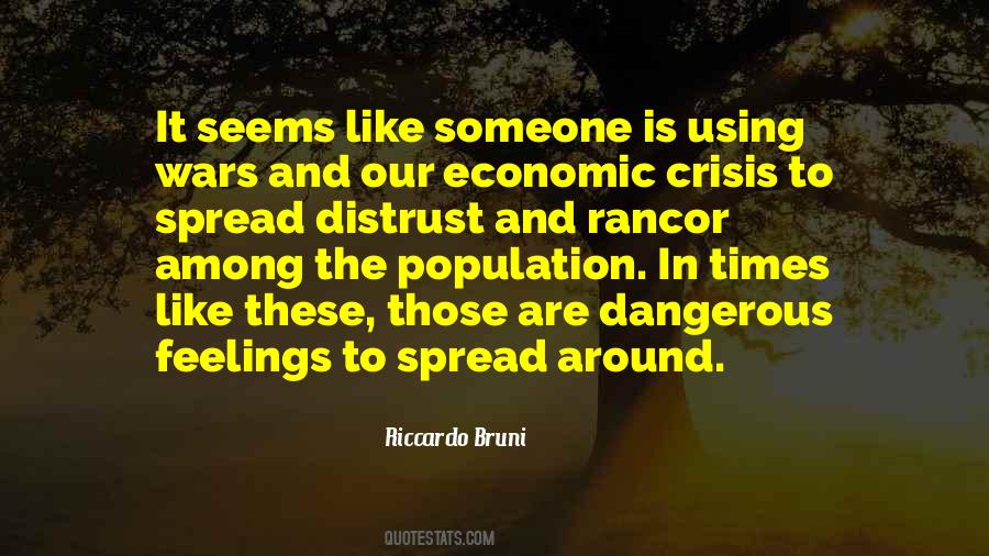 Quotes About Dangerous Times #273535
