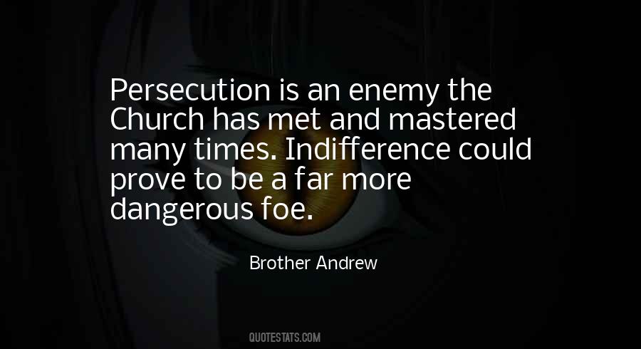 Quotes About Dangerous Times #492874