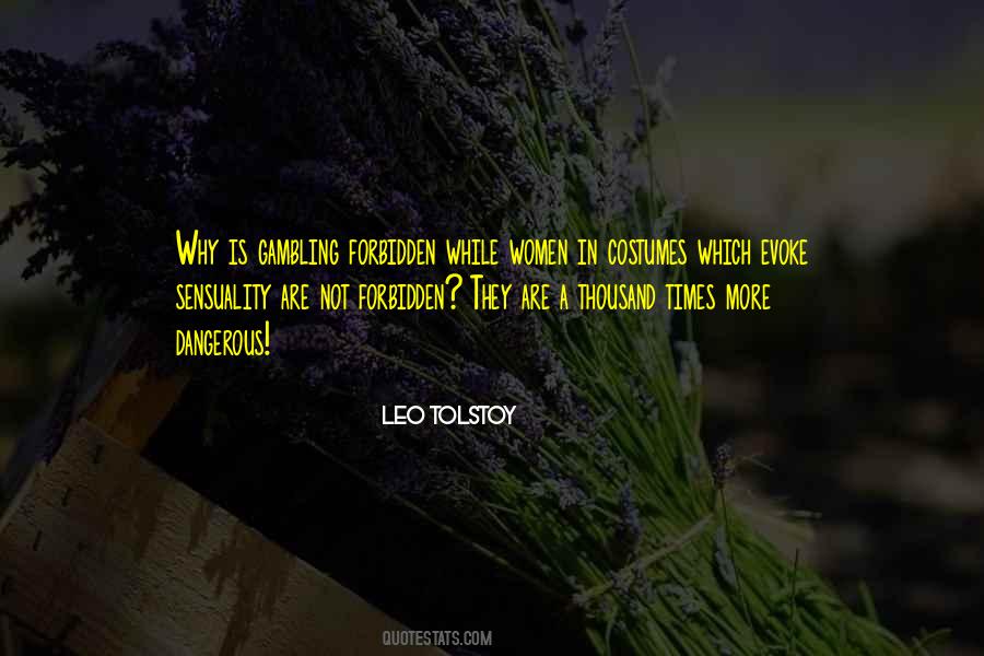 Quotes About Dangerous Times #542365
