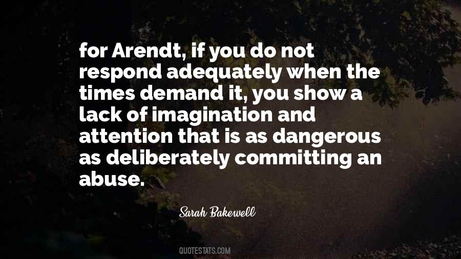 Quotes About Dangerous Times #643228