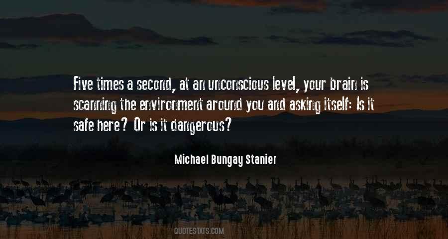Quotes About Dangerous Times #855300