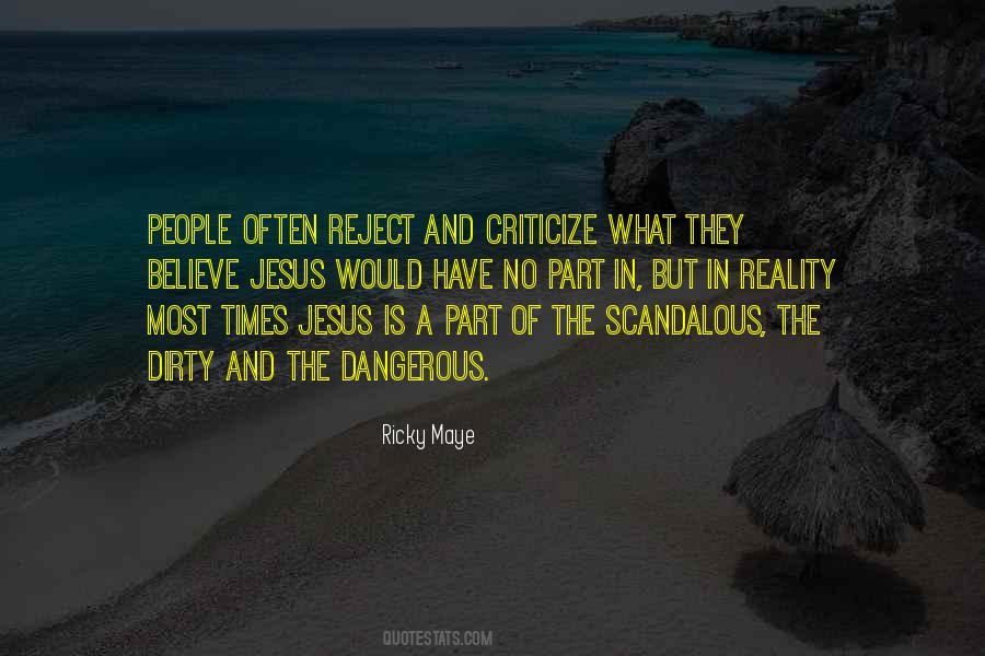 Quotes About Dangerous Times #960173