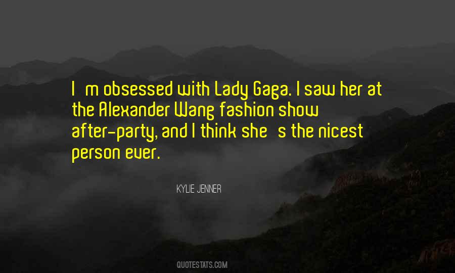 Quotes About Gaga #1031597