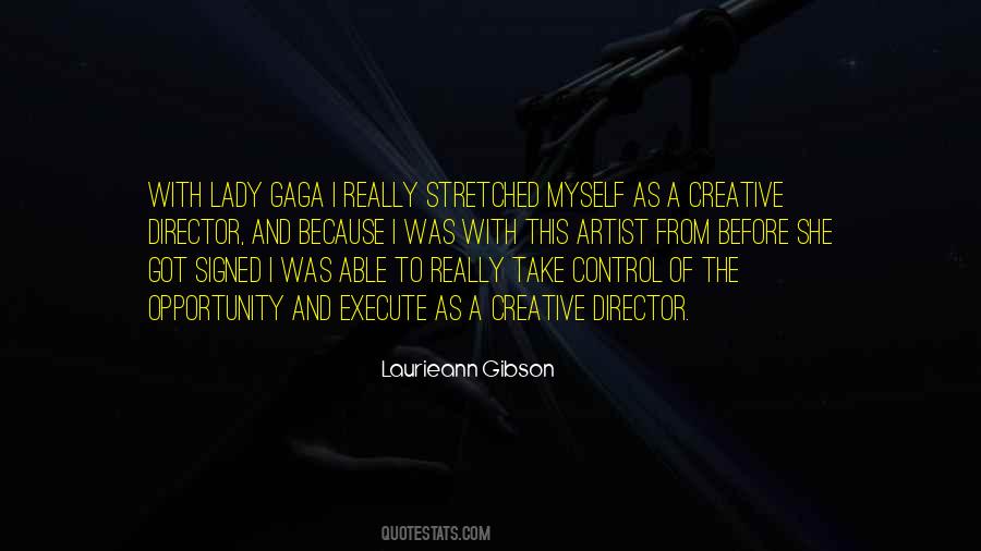 Quotes About Gaga #1108475