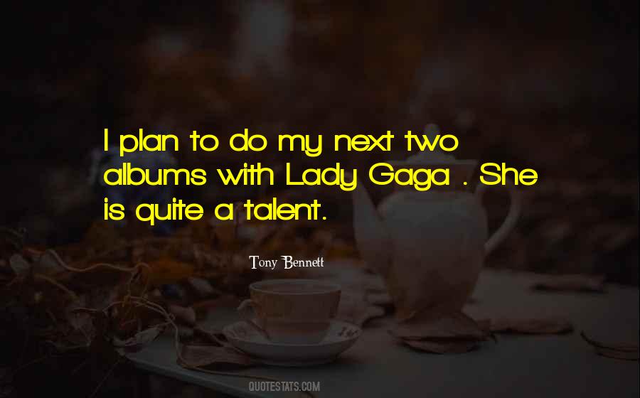 Quotes About Gaga #1220811