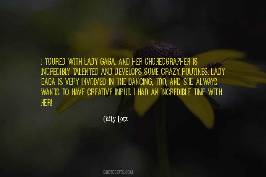 Quotes About Gaga #131927